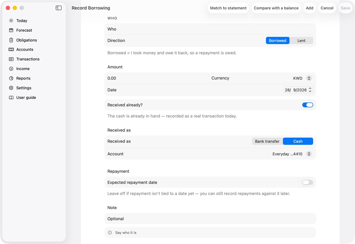 Type the person and the amount, choose Borrowed or Lent, and the account the money went into or came from. Click Save.