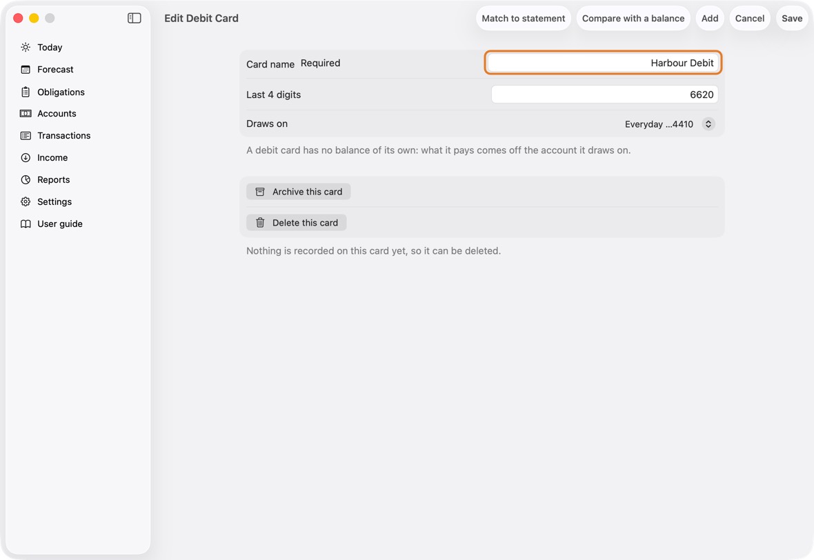 Type its Card name and Last 4 digits, choose the account it Draws on, and click Save.