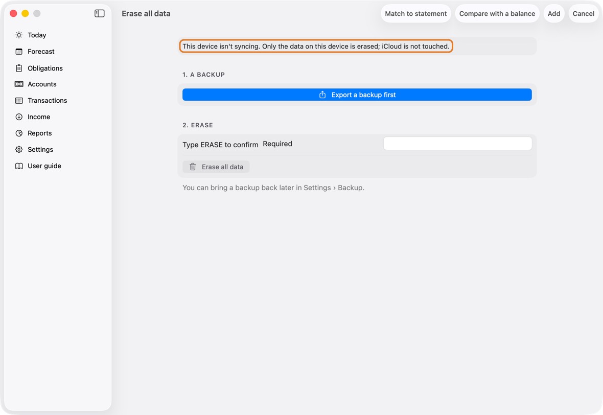 Read what it reaches, at the top, before you type anything. On a device that syncs, everything goes from every device and from iCloud. On a device working on its own, only that device's data goes; iCloud is not touched.