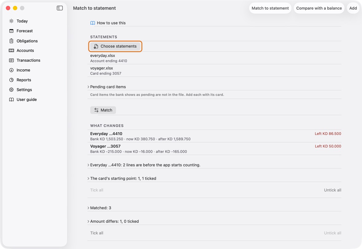 Statements: drag your .xlsx or .csv files from Finder onto the window, and Match to statement opens with them. Or click Choose statements in Match to statement.