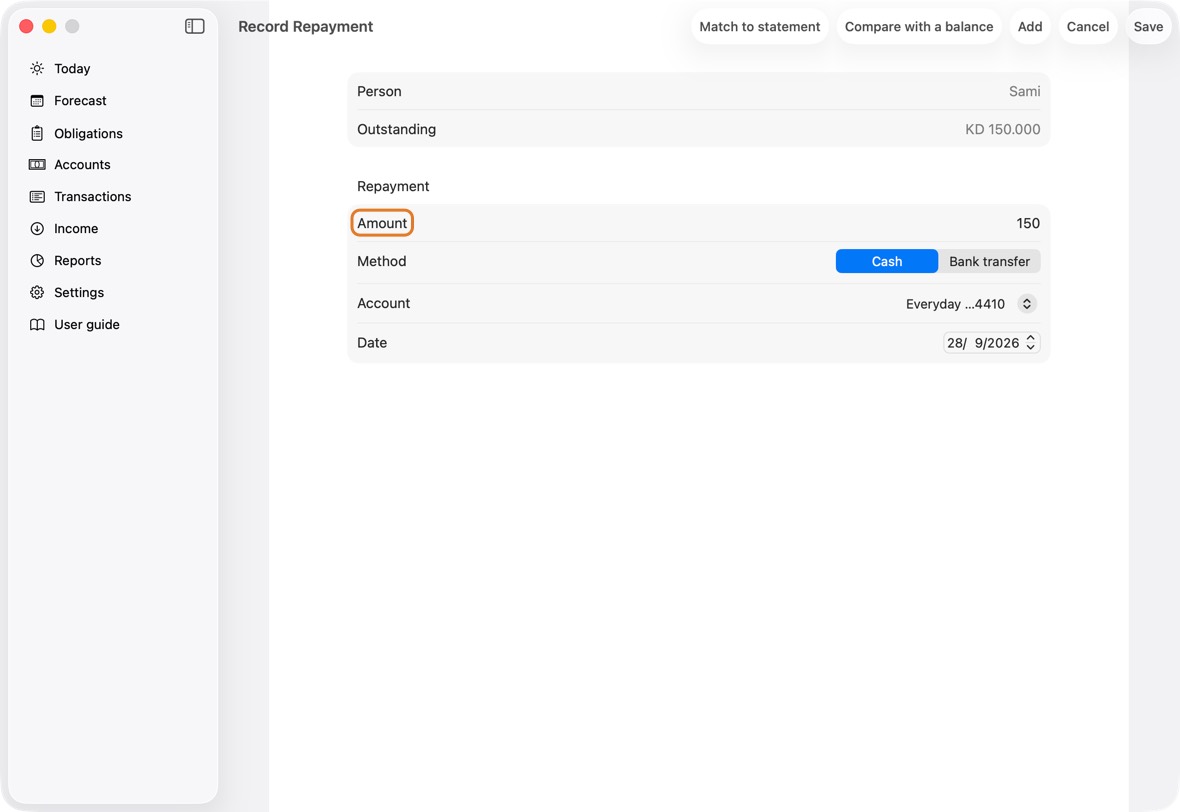 When money is paid back, click the debt, then Record Repayment. Type the amount and the account, and click Save.