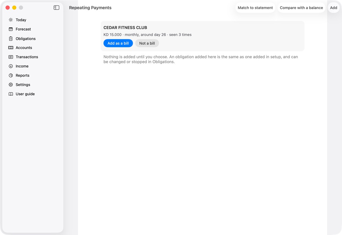 Click Repeating payments to see the bills the statements show. For each, Add as a bill or Not a bill.